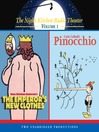 The Night Kitchen Radio Theater, Volume 1: The Emperor's New Clothes; Pinocchio